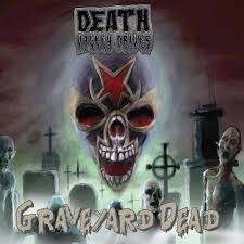Death Valley Driver : Graveyard Dead